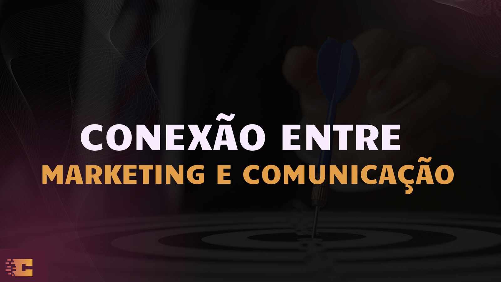 Conexão entre Marketing e comunicação
