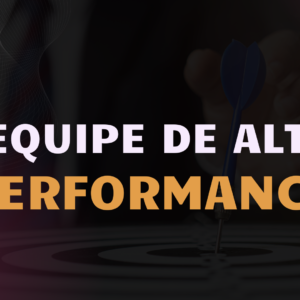 Equipe de Alta Performance