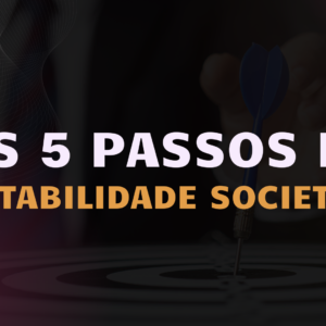 Os 5 Passos da Contabilidade Societária
