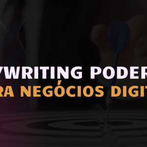 Copywriting Poderoso para Negócios Digitais